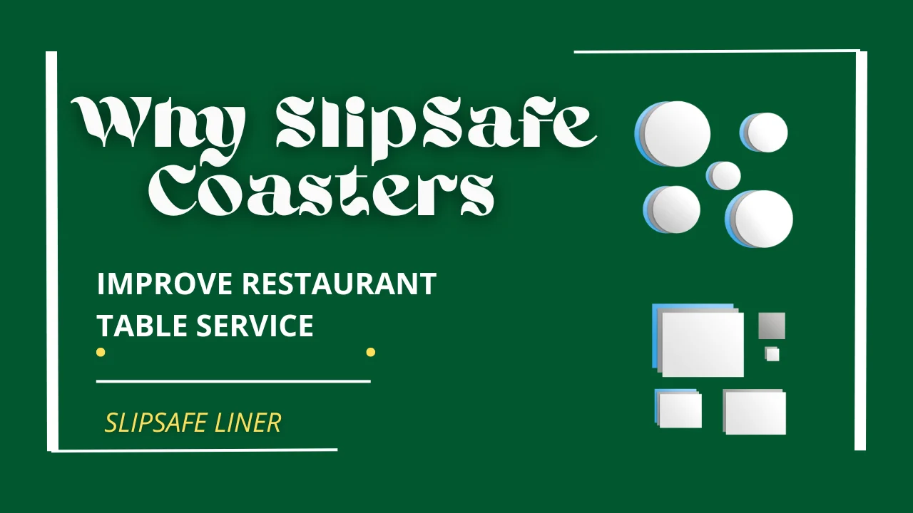 Why SlipSafe Coasters Improve Restaurant Table Service